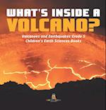 What's Inside a Volcano? | Volcanoes and Earthquakes Grade 5 | Children's Earth Sciences Books 