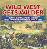 Wild West Gets Wilder | The Battle of Alamo | U.S. History 1820-1850 | History 5th Grade | Children's American History of 1800s 