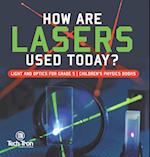 How Are Lasers Used Today? | Light and Optics for Grade 5 | Children's Physics Books 