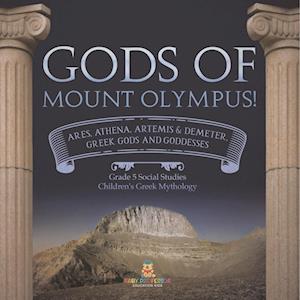 Gods of Mount Olympus!