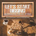 Let's Start Digging!