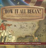 How It All Began! The Creation and Expansion of British Colonies in America | North American Colonization 3rd Grade | Children's American History 