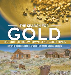 The Search for Gold