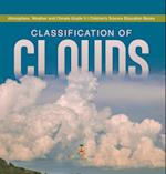 Classification of Clouds | Atmosphere, Weather and Climate Grade 5 | Children's Science Education Books 
