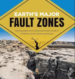 Earth's Major Fault Zones | Earthquakes and Volcanoes Book Grade 5 | Children's Earth Sciences Books 