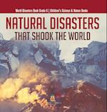 Natural Disasters That Shook the World | World Disasters Book Grade 6 | Children's Science & Nature Books 