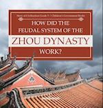How Did the Feudal System of the Zhou Dynasty Work? | Story of Civilization Grade 5 | Children's Government Books 