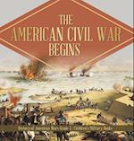 The American Civil War Begins | History of American Wars Grade 5 | Children's Military Books 