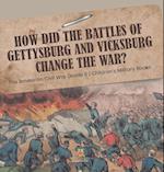 How Did the Battles of Gettysburg and Vicksburg Change the War? | The American Civil War Grade 5 | Children's Military Books 