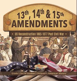 13th, 14th & 15th Amendments