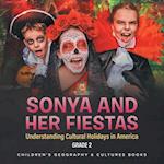 Sonya and Her Fiestas | Understanding Cultural Holidays in America Grade 2 | Children's Geography & Cultures Books