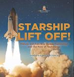 Starship Lift Off! History and Future of Space Exploration and the Role of Technology | Grade 6-8 Earth Science