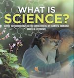 What is Science? Science vs Pseudoscience and the Characteristics of Scientific Knowledge | Grade 6-8 Life Science
