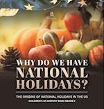 Why Do We Have National Holidays? The Origins of National Holidays in the US | Children's US History Book Grade 2