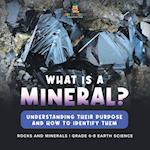 What Are Minerals? Understanding their Purpose and How to Identify Them | Rocks and Minerals | | Grade 6-8 Earth Science