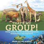 That's My Group! Using Characteristics to Group Organisms | Dichotomous Key Explained | Grade 6-8 Life Science