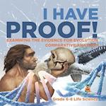 I Have Proof! Examining the Evidence for Evolution | Comparative Anatomy | Grade 6-8 Life Science
