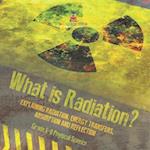 What is Radiation? Explaining Radiation, Energy Transfers, Absorption and Reflection | Grade 6-8 Physical Science