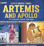Leto's Hidden Twins Artemis and Apollo - Mythology Book for Kids |Greek & Roman Past and Present Societies 