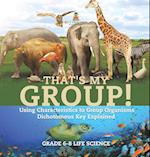 That's My Group! Using Characteristics to Group Organisms | Dichotomous Key Explained | Grade 6-8 Life Science