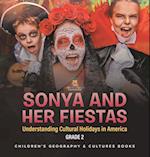 Sonya and Her Fiestas | Understanding Cultural Holidays in America Grade 2 | Children's Geography & Cultures Books