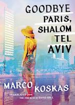 Goodbye Paris, Shalom Tel Aviv