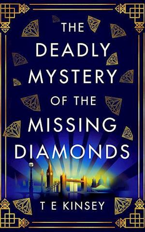 The Deadly Mystery of the Missing Diamonds