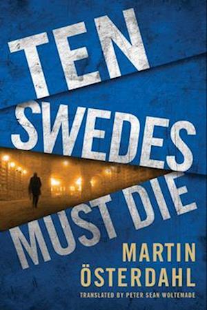 Ten Swedes Must Die