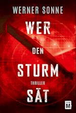 Wer den Sturm sät