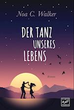 Der Tanz unseres Lebens