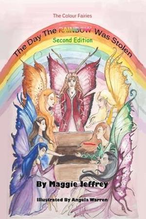 The Day the Rainbow Was Stolen Second Edition