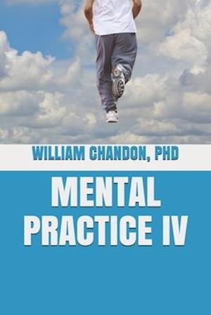 Mental Practice IV