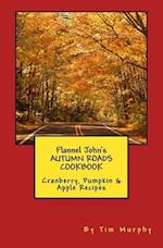 Flannel John's Autumn Roads Cookbook