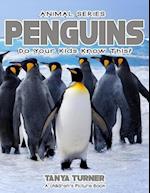 Penguins Do Your Kids Know This?