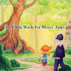 An Elfin Wish for Missy Anjo