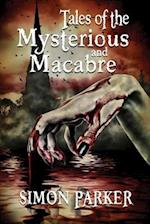 Tales of the Mysterious and Macabre
