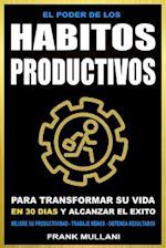 El Poder de Los Habitos Productivos