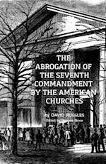 The Abrogation of the Seventh Commandment by the American Churches