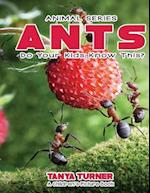 Ants Do Your Kids Know This?
