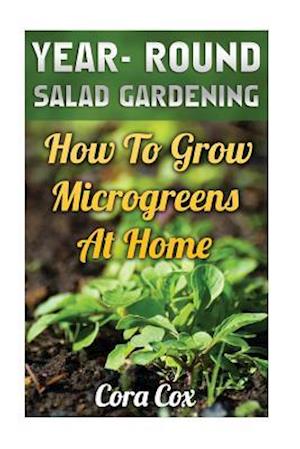 Year- Round Salad Gardening