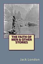 The Faith of Men & Other Stories