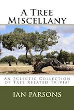 A Tree Miscellany