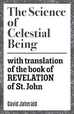 The Science of Celestial Being