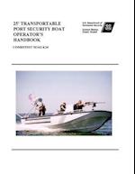 25' Transportable Port Security Boat Operator's Handbook Comdtinst M16114.34