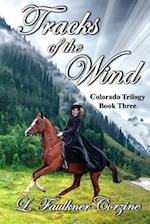 Tracks of the Wind: Colorado Trilogy - Book Three 