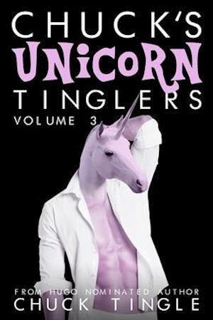 Chuck's Unicorn Tinglers