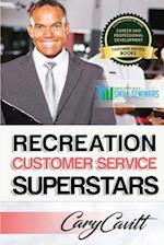 Recreation Customer Service Superstars