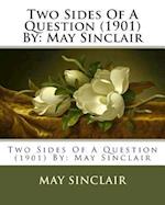 Two Sides of a Question (1901) by