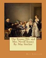 The Tysons (Mr. and Mrs. Nevill Tyson) by