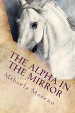 The Alpha in the Mirror